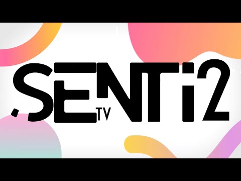 SENTI2 TV | Teaser