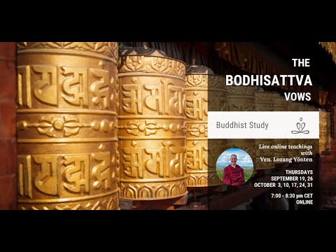 1. The Bodhisattva Vows with Ven. Lozang Yönten