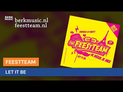 Feestteam - Let It Be