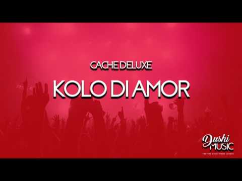 Cache Deluxe: KOLO DI AMOR