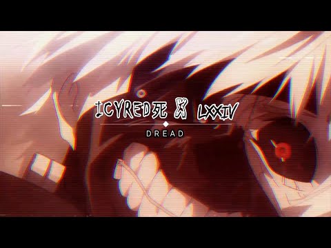ICYRED死 X LXXIV - DREAD (Prod.YUNG VRO)