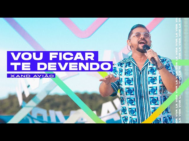 Download Vou Ficar Te Devendo Xand Avião