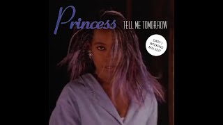 PRINCESS - Tell me tomorrow (Weekend mix edit)