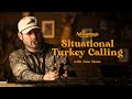 How To Approach Your Turkey Hunt Calling Tips With Nate Hosie The Advantage