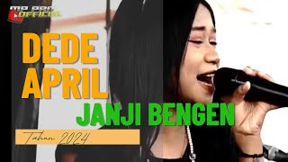 Download lagu DEDE APRIL - JANJI BENGEN - WITH SJM ENTERTAINMENT 2024 mp3