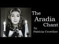 The Aradia Chant: Modern Pagan Witchcraft