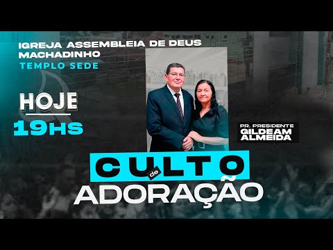 CULTO DE DOMINGO -13/09/2026 - Igreja Evangélica Assembleia de Deus em Machadinho D'Oeste - RO