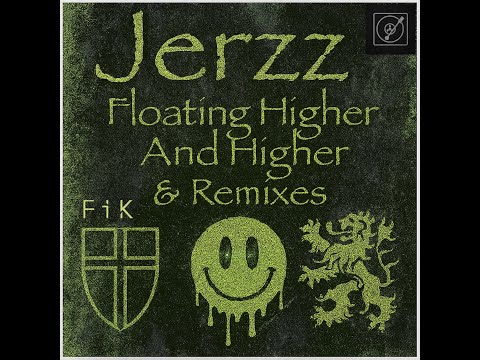 Jerzz -- Floating Higher And Higher (Sceptical C Remix)