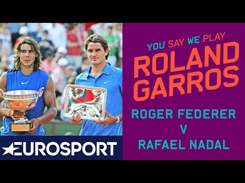 Roger Federer v Rafael Nadal | You Say, We Play | Eurosport