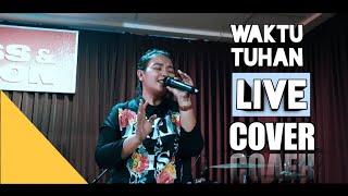 Waktu Tuhan NDC Worship Live Cover