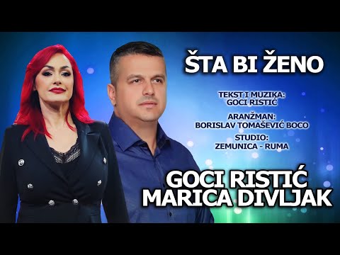 Goci Ristić i Marica Divljak - Šta bi ženo (Official Audio)