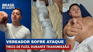 Vereador sofre ataque durante live e faz declaração após atentado | Brasil em Alerta
