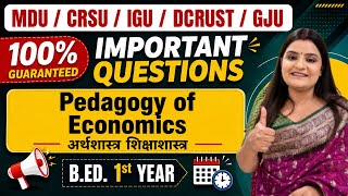 Pedagogy of Economics Most Important Questions | B.ED. 1st Year | MDU CRSU IGU DCRUST GJU