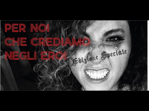 Per Noi Che Crediamo Negli Eroi - Edizione speciale Walloween