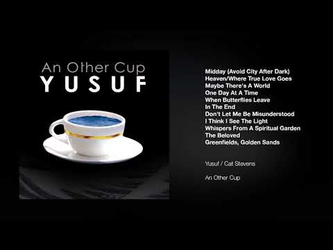 Yusuf / Cat Stevens – An Other Cup (Full Album)