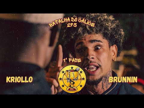 Kriollo x Brunnin | Batalha do Cálice - 295ª Edição (1ª FASE)