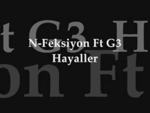 N-Feksiyon Ft G3 - Hayaller