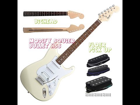 Squier Bullet Modify BigHead And FLEOR Pickup From China