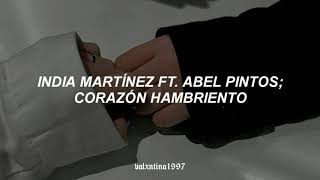 India Martínez ft. Abel Pintos - Corazón Hambriento (Letra)