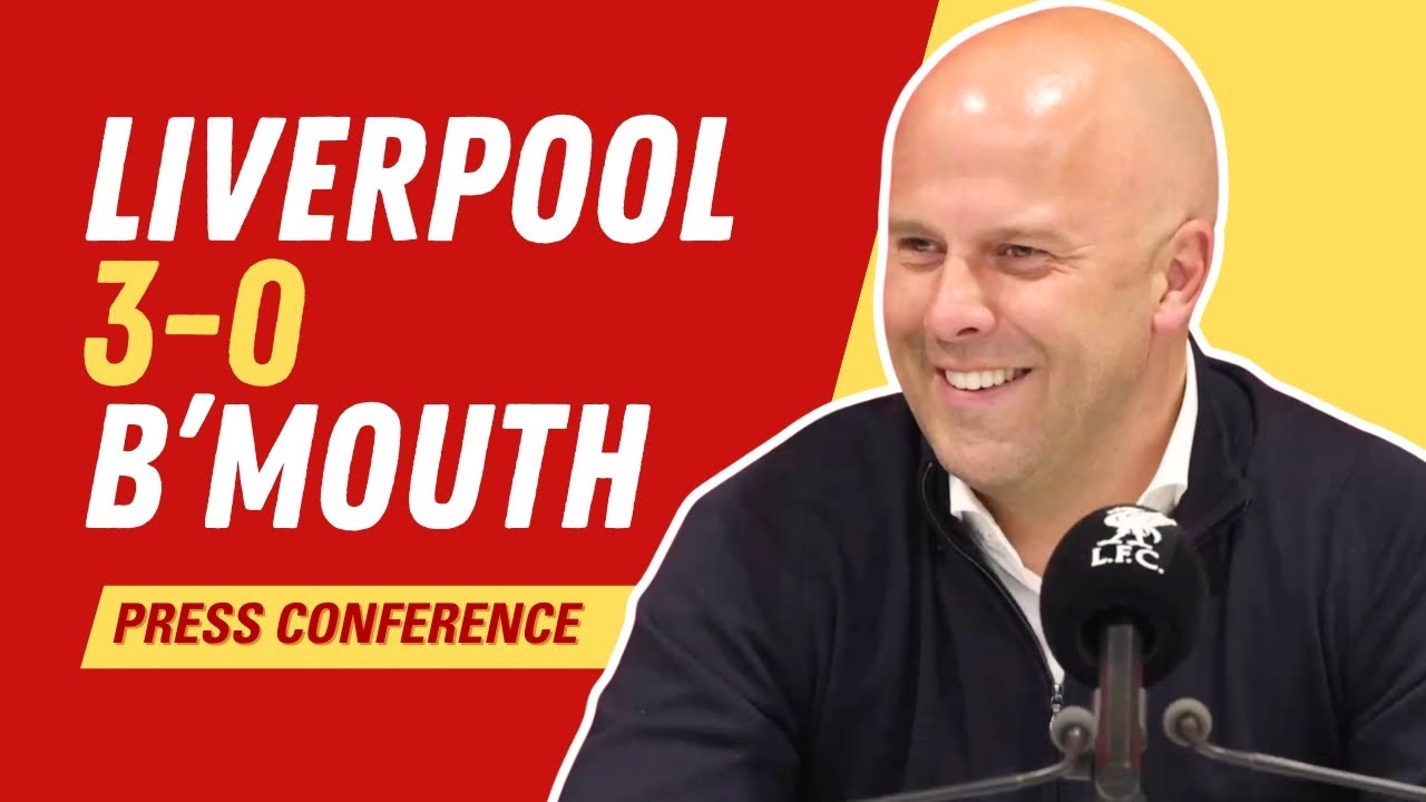 Liverpool 3-0 Bournemouth | Arne Slot Press Conference