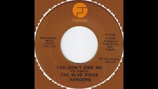 Blue Ridge Rangers  (You don&#39;t owe me) John Fogerty