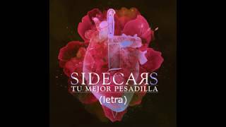 Sidecars - Tu mejor pesadilla (letra)