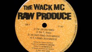 Raw Produce - The Wack MC (Jon Doe Remix) - 2005