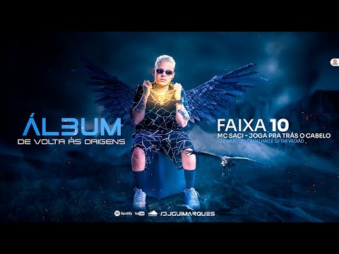 MC SACI - JOGA PRA TRAS O CABELO - GUI MARQUES CANALHÃO E TAK VADIÃO