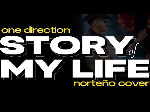 One Direction - Story Of My Life (Norteño Cover by Nuevo Regimen)