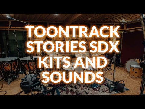 Toontrack Stories SDX Kits And Sounds