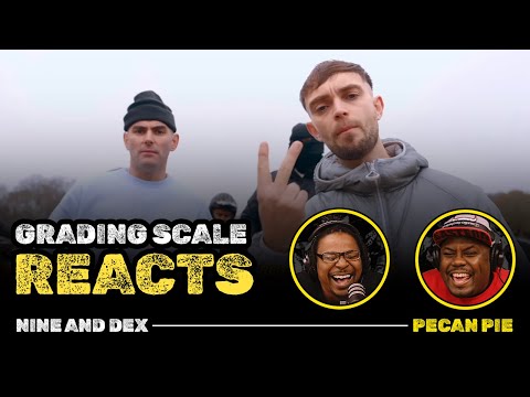Nine and Dex - Pecan Pie - Grading Scale Reacts