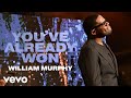 William Murphy - You've Already Won ((Live) [Music Video])