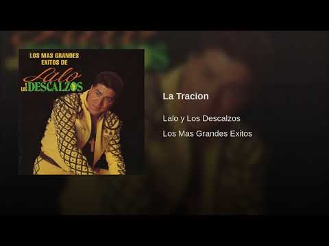 Lalo y Los Descalzos | La Traicion