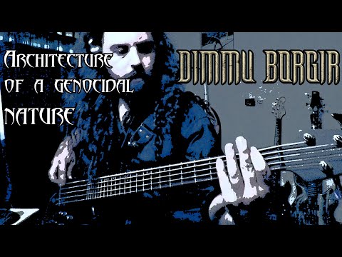 Thumbnail for Dimmu Borgir "Architecture of a genocidal nature" Bass cover by ICS Vortex