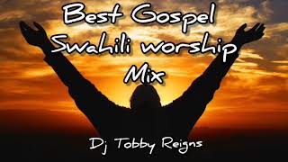 Swahili Worship Mixx Vol 1 Mixxed By JayJey The Dj