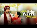 Bebe Warru Mircha (Official Video)Sukhbir Randhawa | Roshan Prince | Saira| Latest Punjabi Song 2023