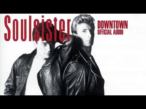 Soulsister - Downtown (Official Audio)