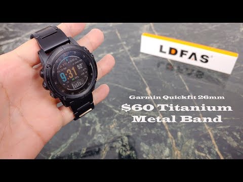 LDFAS Titanum Garmin Quickfit 26 Metal Band Review and Installation