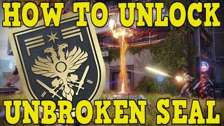 DESTINY 2 | HOW TO UNLOCK & GILD THE UNBROKEN SEAL AND TITLE DURING SEASON OF THE RISEN!