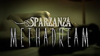 SPARZANZA - Methadream (In Voodoo Veritas, 2009)