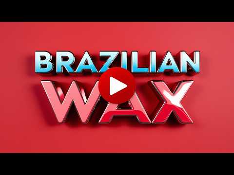 Brazilian Wax