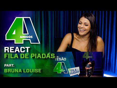 4 Amigos - React Fila de Piadas - Part. Bruna Louise