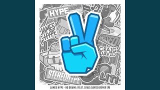 No Drama (feat. Craig David) (Extended Mix)