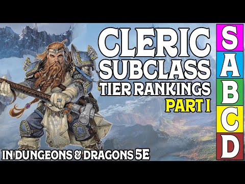 Cleric Subclass Tier Ranking (Part 1 of 2) in Dungeons & Dragons 5e