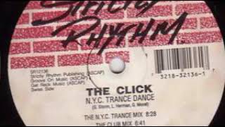 The Click -‎ N.Y.C.  Trance Dance (The Club Mix)