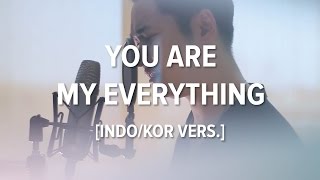 [Cover-Indonesian/Korean] YOU ARE MY EVERYTHING - GUMMY (거미) | OST DESCENDANTS OF THE SUN