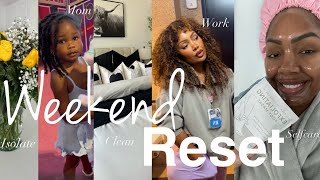 My Real Weekend Reset | Mom Life, Night Shift Nurse, Isolation Season & Healing Shift Reset | EP. 4