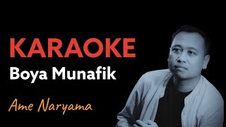 Download lagu Boya munafik KARAOKE - Ame Naryama mp3 Download lagu Boya munafik KARAOKE - Ame Naryama mp3