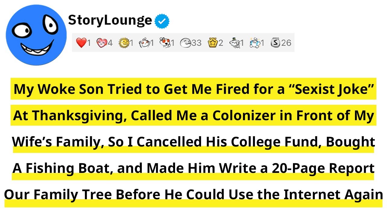 My Woke Son Tried to Get Me Fired for a “Sexist Joke” at Thanksgiving, Called Me a Colonizer in...
