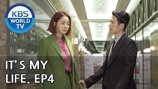 It’s My Life | 비켜라 운명아 - Ep.4 [SUB : ENG,CHN,IND / 2018.11.15]